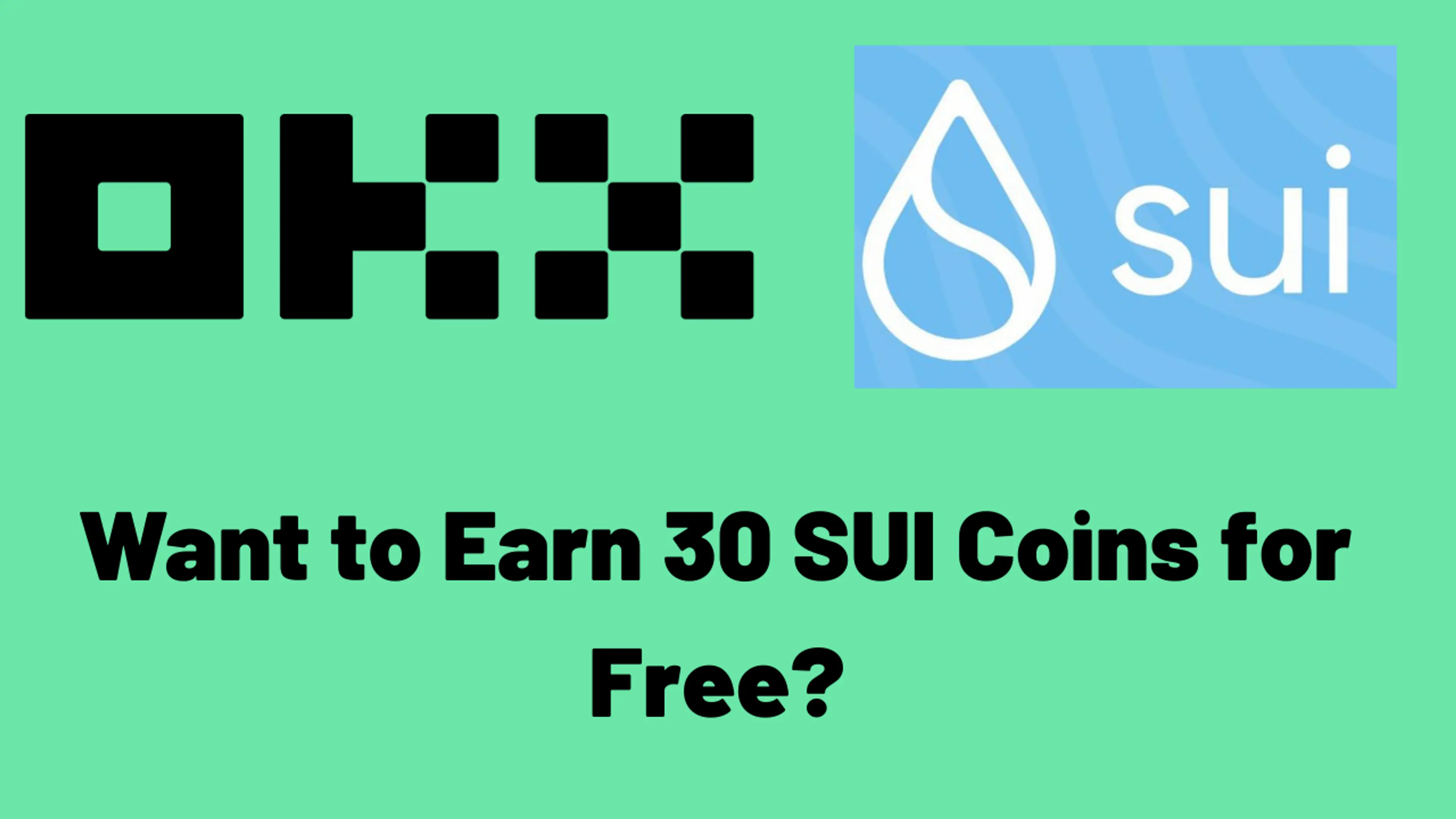 Want to Earn 30 SUI Coins for Free?.png